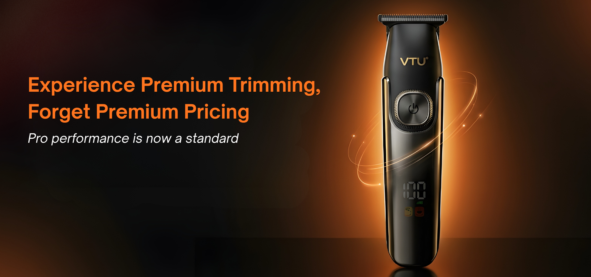 Experience Premium Trimming, Forget Premium Pricing. Pro performance is now a standard
